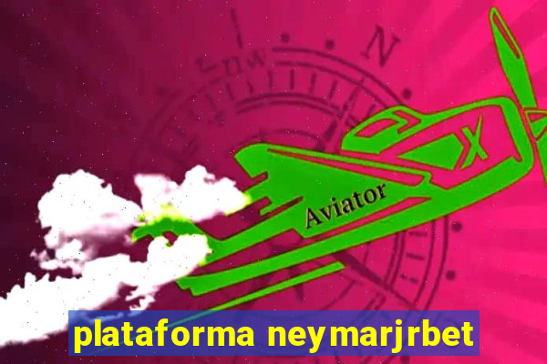 plataforma neymarjrbet